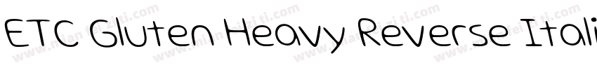 ETC Gluten Heavy Reverse Italic字体转换
